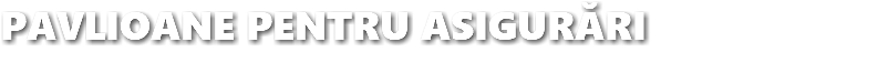 PAVLIOANE PENTRU ASIGURĂRI